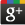 Google +