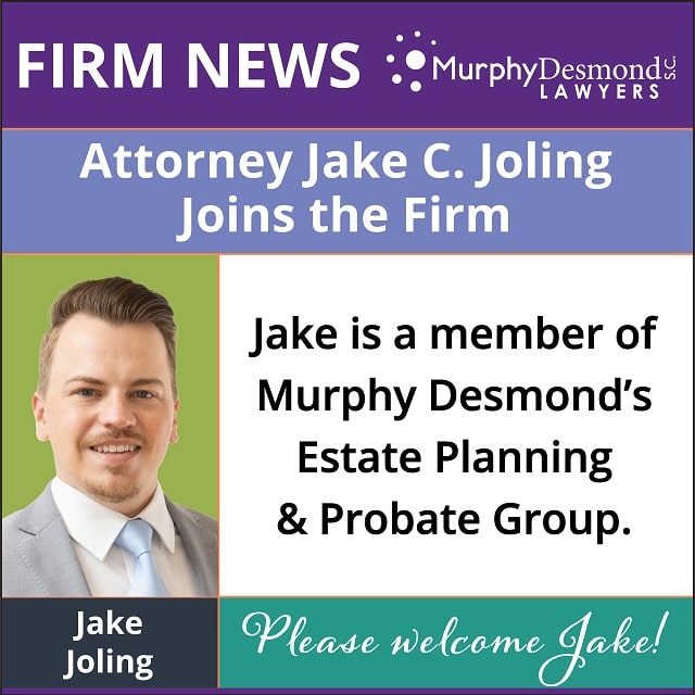 Attorney Jake Joling Joins Murphy Desmond Murphy Desmond S.C