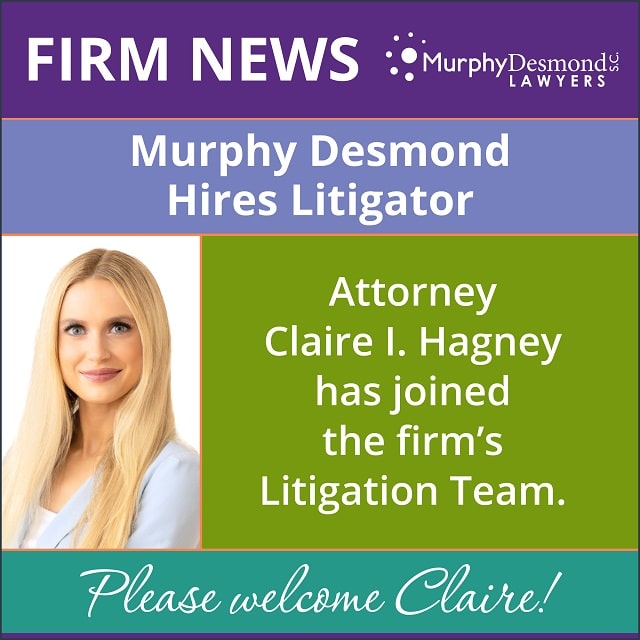 Attorney Claire Hagney Joins Murphy Desmond Murphy Desmond S.C